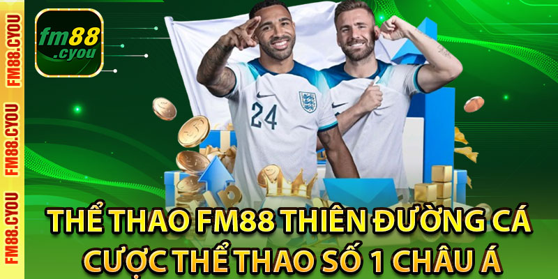 Giới thiệu khái quát về cá cược thể thao Fm88